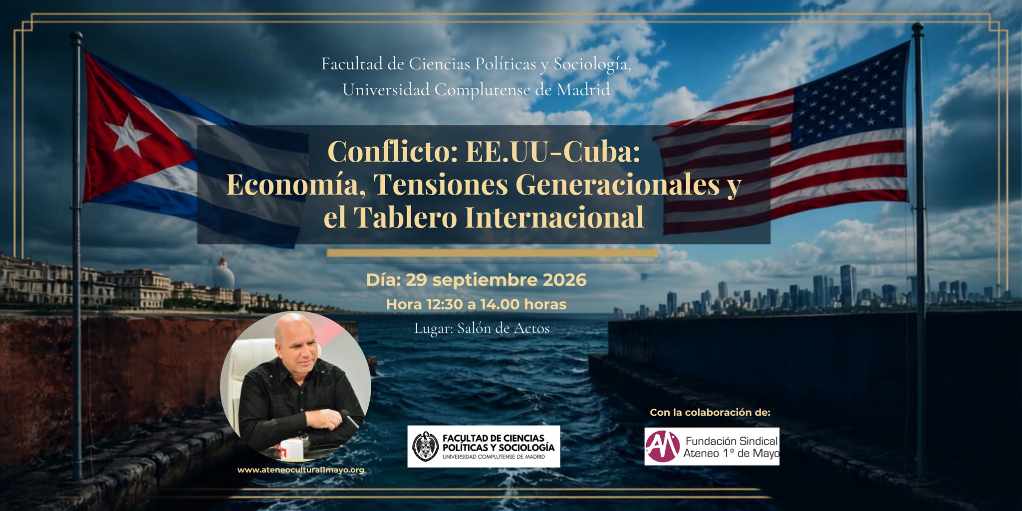 Conferencia "Conflicto EE. UU.-Cuba: Economía, Tensiones Generacionales y el Tablero Internacional"